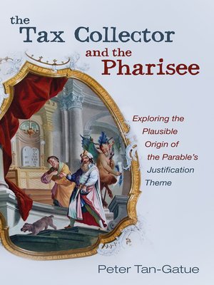 cover image of The Tax Collector and the Pharisee